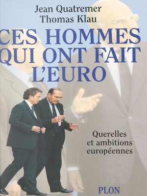cover image of Ces hommes qui ont fait l'euro